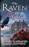 The Raven and The Rose: A Historical Mystery Romance (The Shadows and Silk Series Book 1)