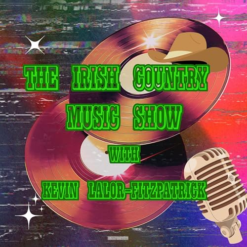 The Irish Country Music Show with Kevin Lalor-Fitzpatrick