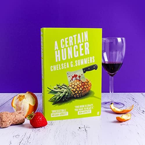 A Certain Hunger: Chelsea G. Summers