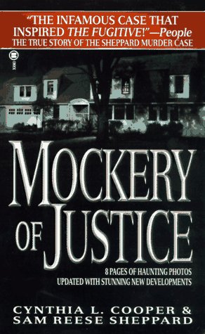 Mockery Of Justice The True Story Of The Sam Sheppard Murder Case