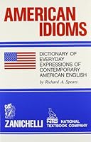 American Idioms. Dictionary of Everyday Expressions of Contemporary American English 8808020002 Book Cover
