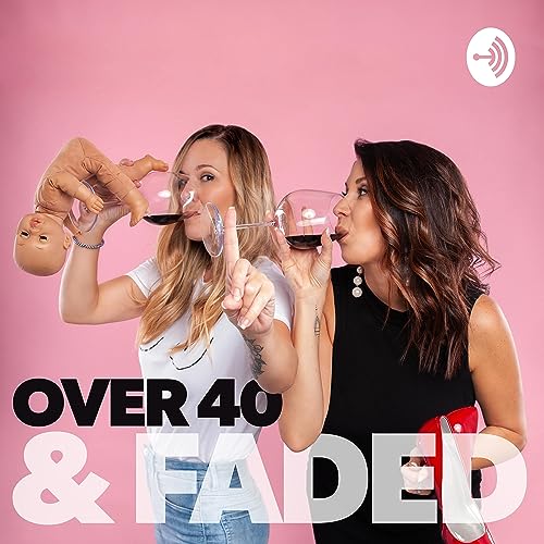 Over 40 & Faded Podcast Por Lyndi & Jami arte de portada