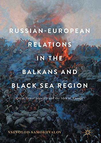 Buy Russian-European Relations in the Balkans and Black Sea Region — BookShops.in