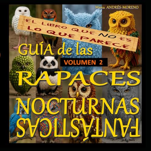 Imagen de Guía de Rapaces Nocturnas Fantásticas- Volumen DOS: Este libro NO es lo que parece