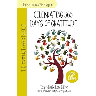 The Community Book Project: Celebrating 365 Days of Gratitude : 2025 Edition