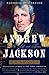 Andrew Jackson: His Life and Times