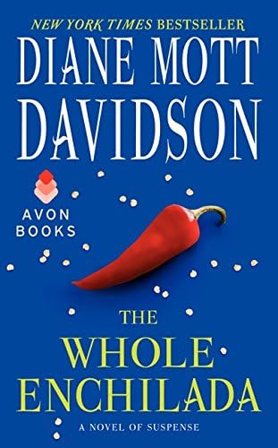 The Whole Enchilada: A Novel of Suspense (Goldy Schulz Book 17)