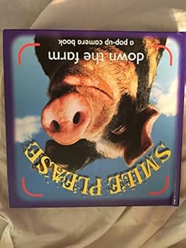 Unknown Binding Smile Please: Down the Farm, a Pop-up Camera Book
