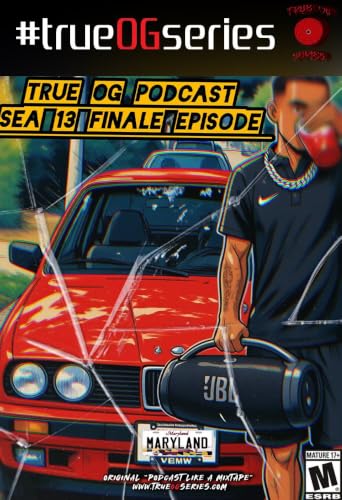 #trueOGseries Season 13 Finale