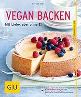 Vegan backen: Mit Liebe, aber ohne Ei 3833833378 Book Cover