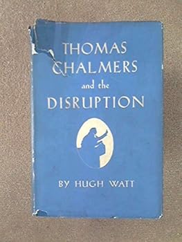 Hardcover Thomas Chalmers and the Disruption Book