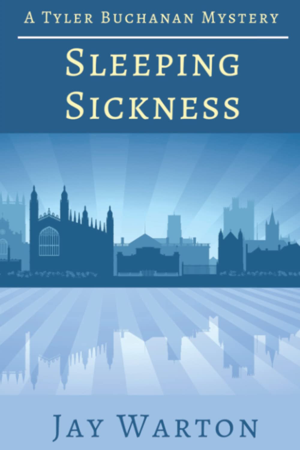 Sleeping Sickness: A Tyler Buchanan Mystery