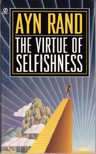 The Virtue of Selfishness 0451113837 Book Cover