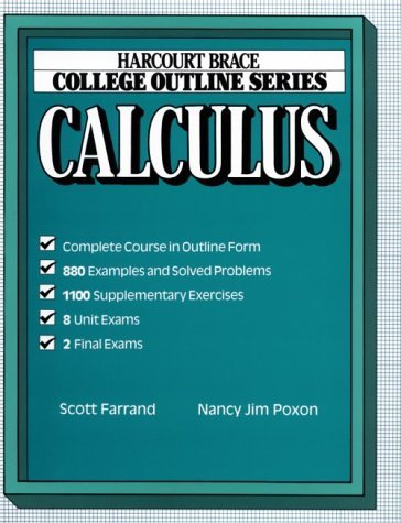 Calculus (Harcourt Brace Jovanovich College Outline Series) by Poxon Nancy G. Farrand Scott (1985-02-01) Paperback