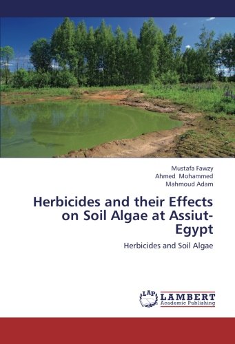 Herbicides and Their Effects on Soil Algae at Assiut- Egypt