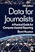 Data for Journalists: A Practical Guide for Computer-Assisted Reporting