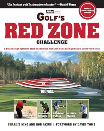 Golf's Red Zone Challenge: A Breakthrough System to Track and Improve Your Short Game and Significantly Lower Your Scores Revised and expanded edition book cover