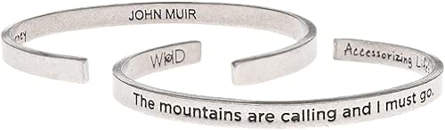 The Mountains Are Calling and I Must Go -John Muir