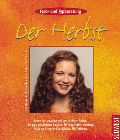 Farb- und Typberatung, Der Herbst Farb- und Typberatung, Der Herbst