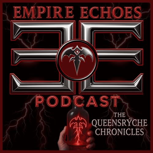 Empire Echoes Podcast: The Queensrÿche Chronicles Podcast Por Eddie Ravenscar arte de portada