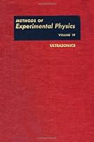 Methods of Experimental Physics: Ultrasonic (Experimental Methods in the Physical Sciences) 0124759610 Book Cover