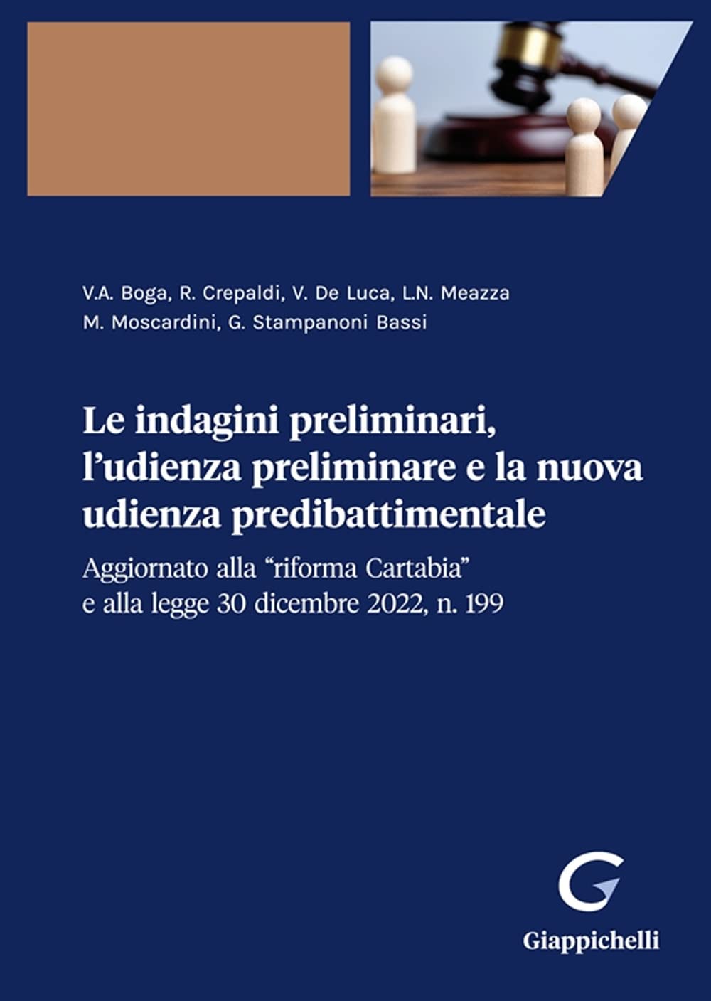 Le Indagini Preliminari, L'udienza Preliminare E La Nuova Udienza Predibattimentale Aggiornato Alla «Riforma Cartabia» E Alla Legge 30 Dicembre 2022, N. 199 - 4