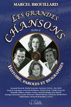 Paperback GRANDES CHANSONS (LES) TOME 2 HISTOIRE, PAROLES ET BIOGRAPHIES [French] Book