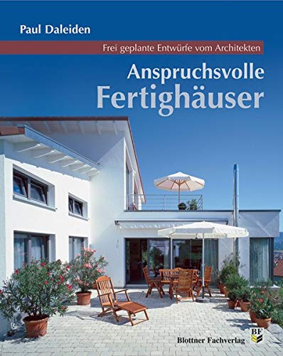 Preisvergleich Produktbild Anspruchsvolle Fertighäuser: Frei geplante Entwürfe vom Architekten