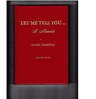 Let Me Tell You...A Memoir 1424327849 Book Cover