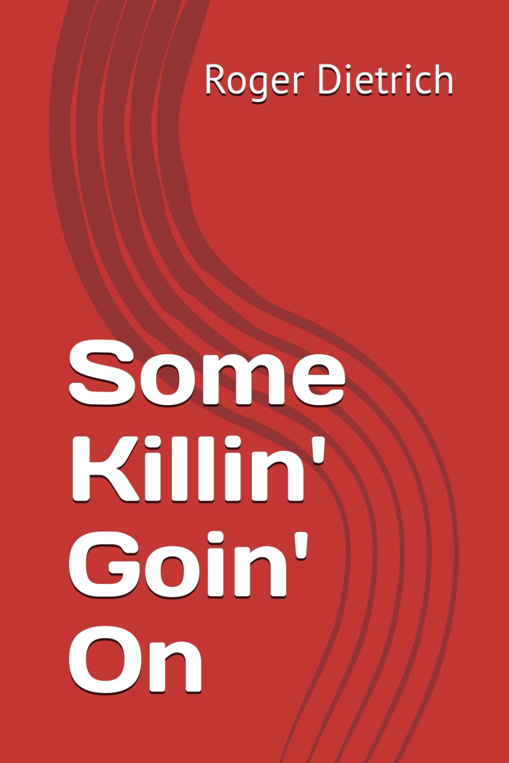 Some Killin' Goin' On