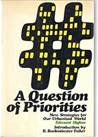 A Question of Priorities - New Startegies for Our Urbanized World B0019O6ED8 Book Cover