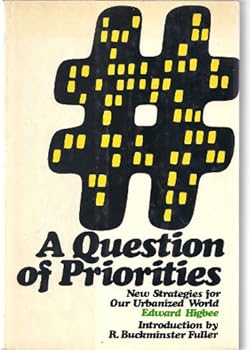 Paperback A Question of Priorities - New Startegies for Our Urbanized World Book