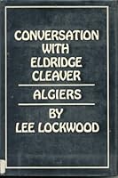 Conversation with Eldridge Cleaver B0006C0EDK Book Cover