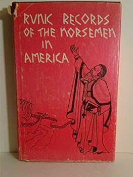 Runic Records of the Norsemen in America