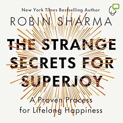 The Strange Secrets for SuperJoy Audiolibro Por Robin Sharma arte de portada