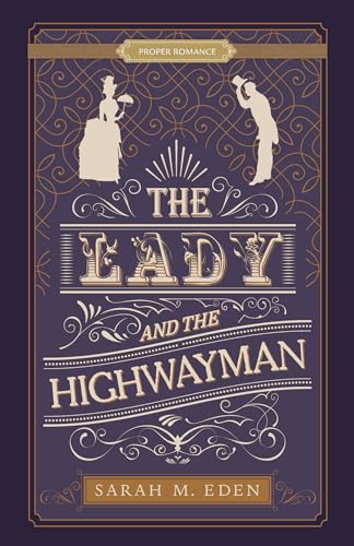 The Lady and the Highwayman (Proper Romance Victorian)