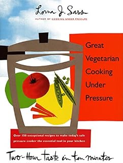 Great Vegetarian Cooking Under Pressure