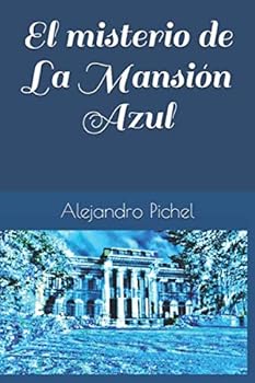 Paperback El misterio de La Mansión Azul (Spanish Edition) [Spanish] Book