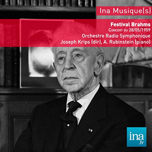 Festival Johannes Brahms, Concert du 28/05/1959, Orchestre Radio Symphonique de la RTF, Josef Krips (dir), Arthur Rubinstein (piano)
