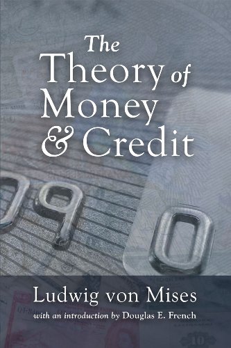 The Theory of Money & Credit 1933550554 Book Cover