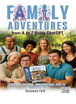 Hardcover Family Adventures from A to Z Using ChatGPT Book