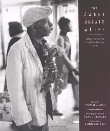 The Sweet Breath of Life: A Poetic Narrative of the African-American Family