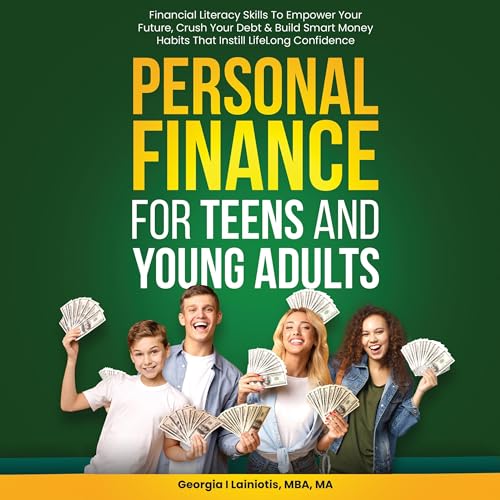 Personal Finance for Teens and Young Adults by Georgia I Lainiotis episode artwork