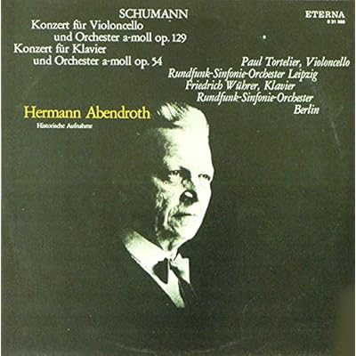 Konzert F&uuml;r Violoncello Und Orchester A-Moll Op. 129. Konzert F&uuml;r Klavier Und Orchester A-Moll Op. 54