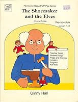 The shoemaker and the elves: A German folktale ("Everyone has a part" play series) B00070XM5S Book Cover