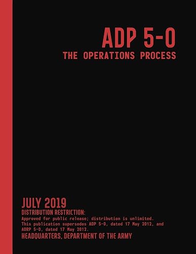 ADP 5-0 The Operations Process (July 2019) (Graphyco Manuals)