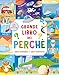 Grande Libro Dei Perché - 3