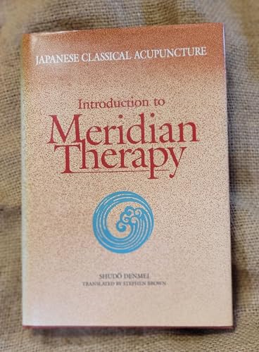 Image of Japanese Classical Acupuncture: Introduction to Meridian Therapy