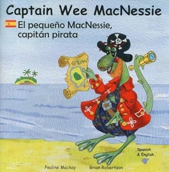 Paperback Captain Wee Macnessie: El Pequeno Macnessie, Capitan Pirata (Spanish Edition) Book