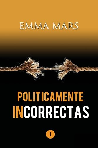 Politicamente Incorrectas: Volume 1